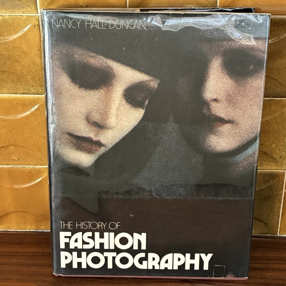The History Of Fashion Photography by Nancy Hall-Duncan 1979 HC Alpine